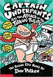 Captain Underpants and the attack of the talking toilets