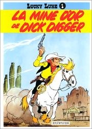 La Mine d&#039;or de Dick Digger