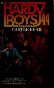 Castle Fear (Hardy Boys Casefiles #44)