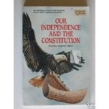 Our Independence and the Constitution