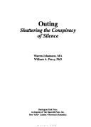 Outing: Shattering the Conspiracy of Silence (Haworth Gay &amp; Lesbian Studies)