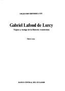 Gabriel Lafond de Lurcy: Viajero y testigo de la historia ecuatoriana (Coleccion historica) (Spanish Edition)