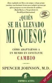 Quien se ha llevado mi queso? (Spanish Edition)