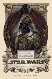 William Shakespeare&amp;#039;s Star Wars