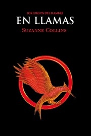 En Llamas = Catching Fire (Hunger Games) (Spanish Edition)