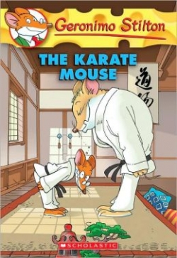 The Karate Mouse (Geronimo Stilton Bo. 40)