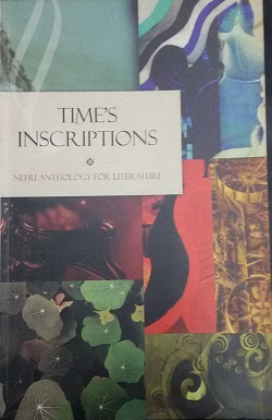 Time's Inscriptions: NEHU anthology for literature