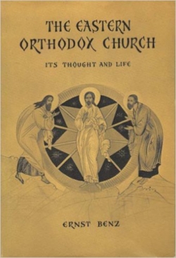 The Eastern Orthodox Church: Its Thought and Life