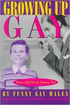 Growing Up Gay: From Left Out to Coming Out