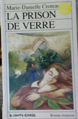 Librarika: LA Prison De Verre (Roman Jeunesse, 79) (French Edition)