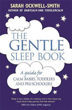The Gentle Sleep Book : For calm babies, toddlers and pre-schoolers