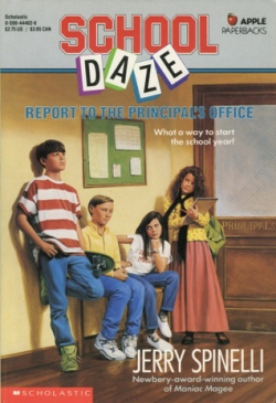 Report to the Principal&#039;s Office (Spinelli, Jerry. School Daze.)