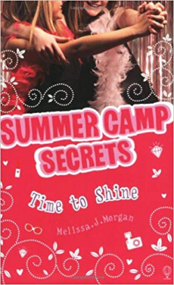 Summer Camp Secrets - Time to Shine