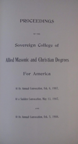 Proceedings of the Sovereign College of Allied Masonic and Christian Degrees