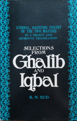 Selections from Ghalib and Iqbal