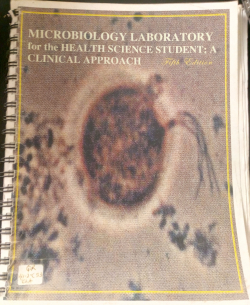 MICROBIOLOGY LABORATORY for the Health Science Students; a Clinical Approach fifth edition
