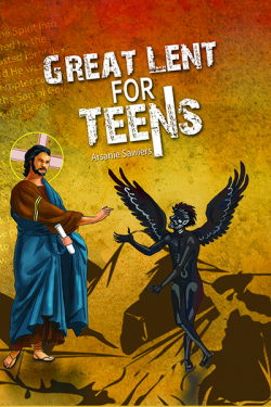 Great Lent For Teens