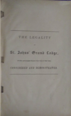 Legality of St. John's Grand Lodge Considered and Demonstrated, The