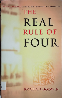 The Real Rule of Four: The Unauthorized Guide to the New York Times #1 Bestseller