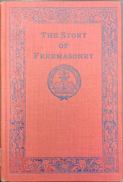 Story of Freemasonry, The