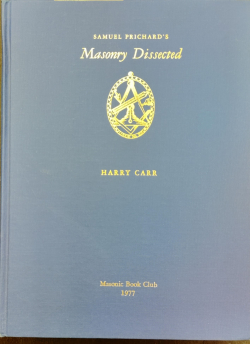 Masonic Book Club, Vol. 8: Samuel Pritchard's Masonry Disected (facsimile)