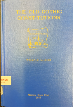 Masonic Book Club, Vol. 16: The Old Gothic Constitutions (facsimile)