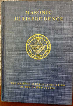 Little Masonic Library Vol.4: Lectures on Masonic Jurisprudence
