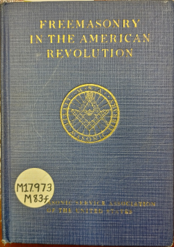 Little Masonic Library Vol.12: Freemasonry and the American Revolution