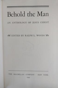 Behold the Man: An Anthology of Jesus Christ