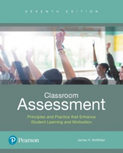 Classroom Assessment Principles and Practice That Enhance Student Learning and Motivation