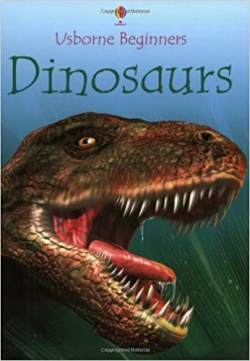 Dinosaurs (Usborne Beginners)