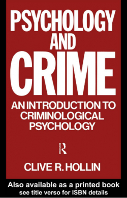 Psychology and Crime(An introduction to criminological psychology)