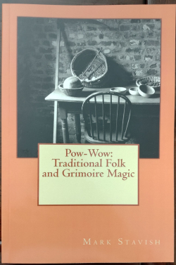Pow-Wow: Traditional Folk & Grimoire Magic (IHS Study Guides, Vol. X)