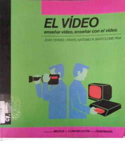 El Vídeo enseñar vídeo,enseñar con el vídeo