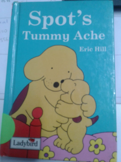 Spot's Tummy Ache