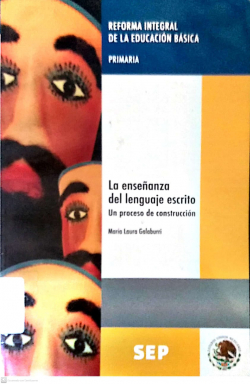 La enseñanza del lenguaje escrito, un proceso de construcción