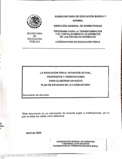 La educación física: Situación actual, propósitos y orientaciones para elaborar un nuevo plan de estudios de la licenciatura