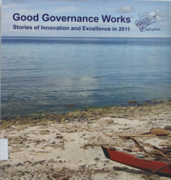 Good governance works: stories of innovation and excellence in 2011