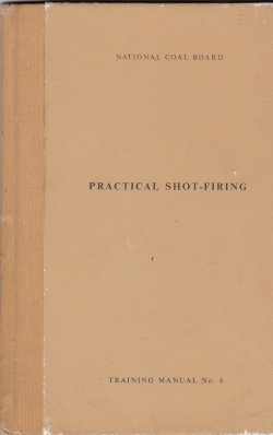 Practical Shot-Firing: Training Manual 6