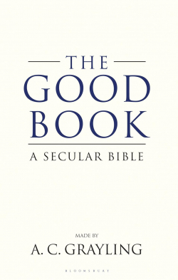 The Good Book: A Secular Bible