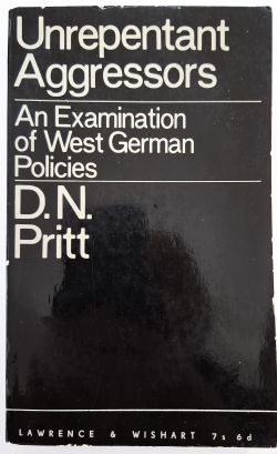 Unrepentant Aggressors: An Examination of West German Policies, Lawrence and Wishart, London, 1969