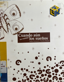 Cuando aún no existen los sueños