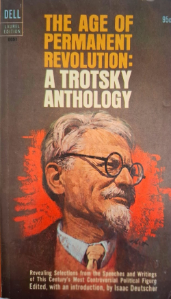 The age of permanent revolution: a Trotsky anthology