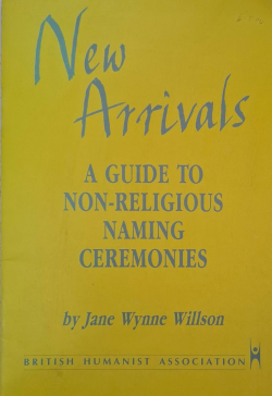 New Arrivals - A Guide to Non-Religious Naming Ceremonies