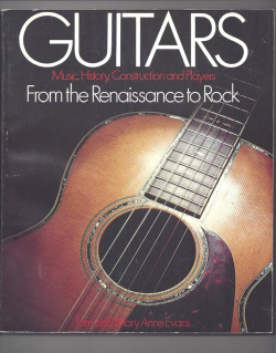 Guitars - Music, history, construction and players: From reinaissance to rock