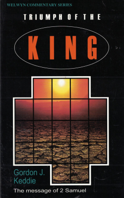 Triumph of the King : The Message of 2 Samuel