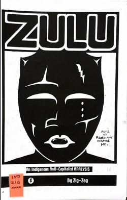 ZULU / An Indigenous Anti-Capitalist Analysis