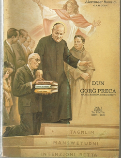 Dun Ġorġ Preca: Ħajja, Xhieda, Dokumenti Vol. 3 Bniedem t'Alla (1918-1962)