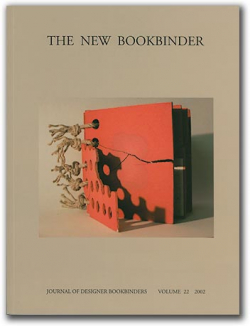 New bookbinder : journal of Designer Bookbinders, v. 22, 2002.