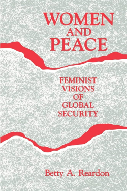 Women and peace : feminist visions of global security